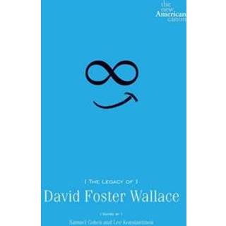The Legacy of David Foster Wallace