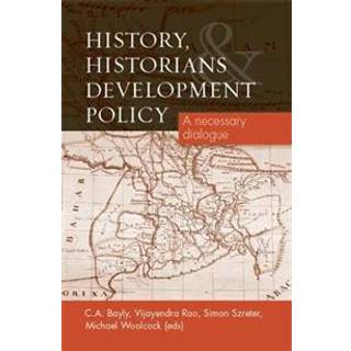 History, Historians and Development Policy