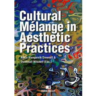 Cultural Melange in Aesthetic Practices