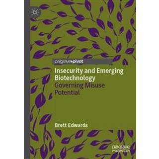 Insecurity and Emerging Biotechnology
