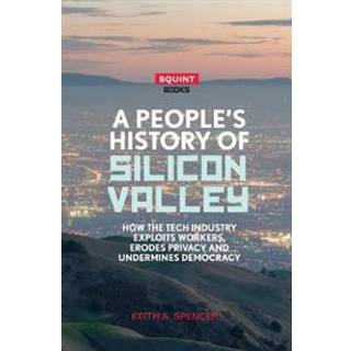 A People's History of Silicon Valley