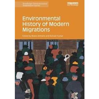 Environmental History of Modern Migrations