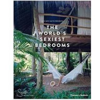 Mr & Mrs Smith Presents the World's Sexiest Bedrooms