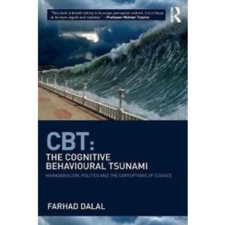 CBT: The Cognitive Behavioural Tsunami