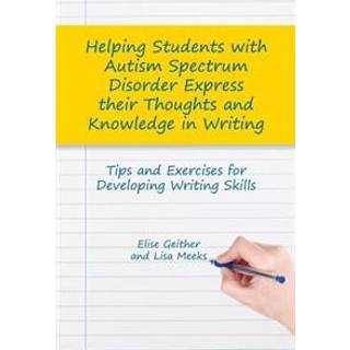 Helping Students with Autism Spectrum Disorder Express their Thoughts and Knowledge in Writing