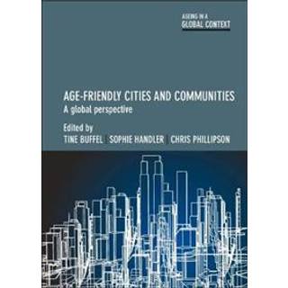 Age-Friendly Cities and Communities