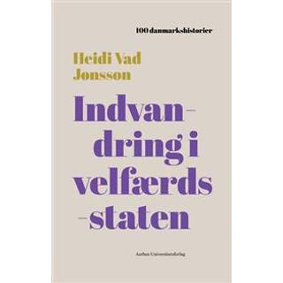 Heidi Vad Jønsson - Indvandring i velfærdsstaten - 1965 - 100 danmarkshistorier 10