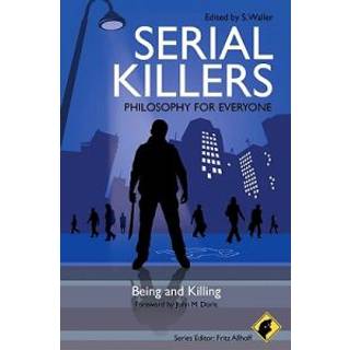Serial Killers - Philosophy for Everyone