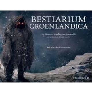 Bestiarium Groenlandica DANSK UDGAVE