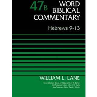 Hebrews 9-13, Volume 47B