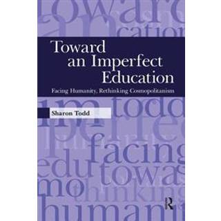 Toward an Imperfect Education
