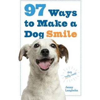 97 Ways to Make a Dog Smile