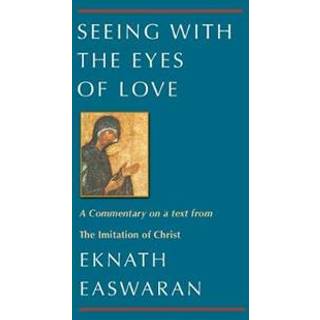 Seeing With the Eyes of Love