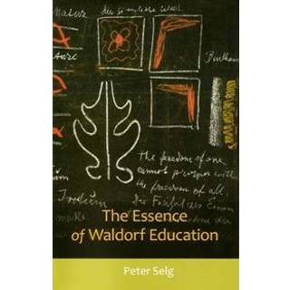 The Essence of Waldorf Education