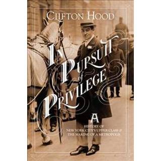 In Pursuit of Privilege