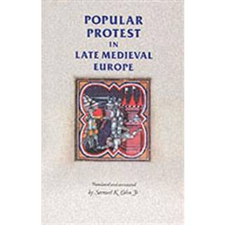 Popular Protest in Late-Medieval Europe