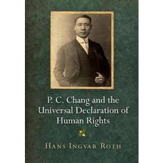 P. C. Chang and the Universal Declaration of Human Rights