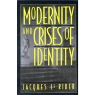 Modernity and Crises of Identity