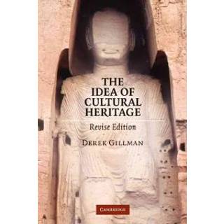 The Idea of Cultural Heritage (4, 2010) | Derek Gillman