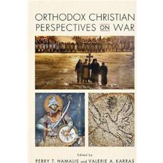 Orthodox Christian Perspectives on War