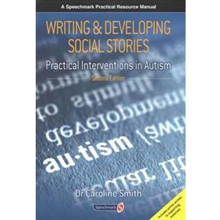 Writing and Developing Social Stories Ed. 2