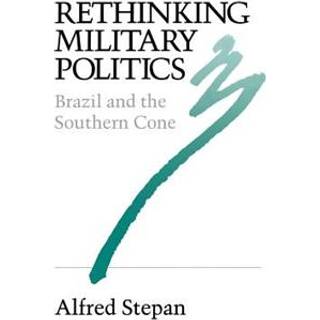 Rethinking Military Politics