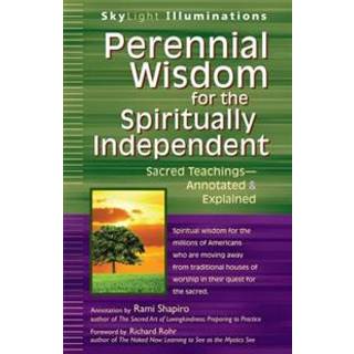 Perennial Wisdom for the Spiritually Independent