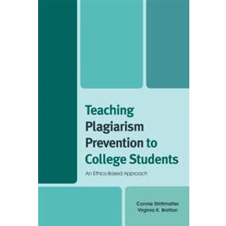 Teaching Plagiarism Prevention to College Students