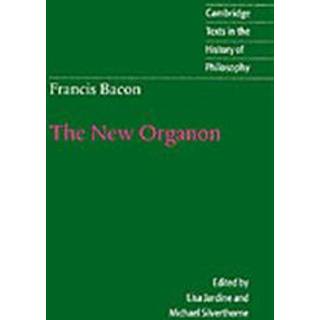 Francis Bacon: The New Organon