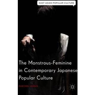 The Monstrous-Feminine in Contemporary Japanese Popular Culture