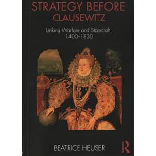 Strategy Before Clausewitz