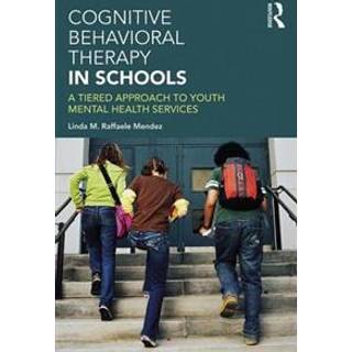 Cognitive Behavioral Therapy in Schools