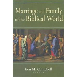 Marriage & Family in the Biblical W