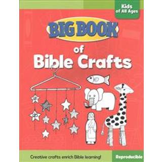 Big Book of Bible Crafts for Kids of All Ages