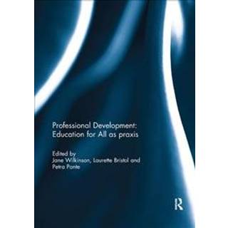 Professional Development: Education for All as praxis