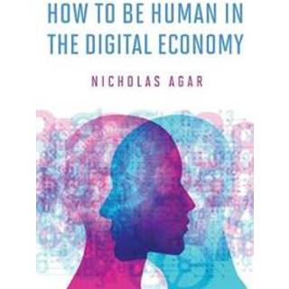 How to Be Human in the Digital Economy