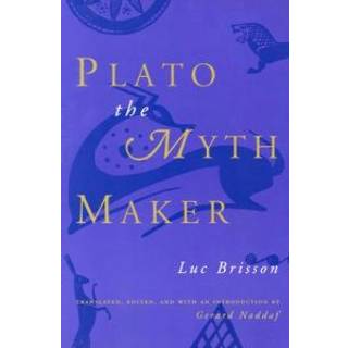Plato the Myth Maker