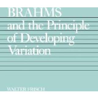 Brahms and the Principle of Developing Variation