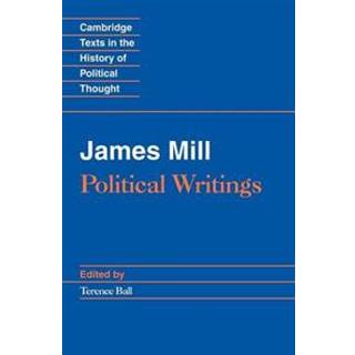 James Mill: Political Writings