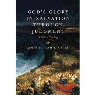 God's Glory in Salvation through Judgment