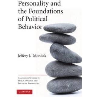 Personality and the Foundations of Political Behavior