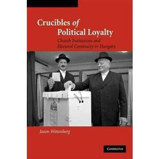 Crucibles of Political Loyalty