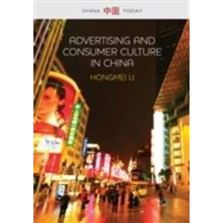 Advertising and Consumer Culture in China