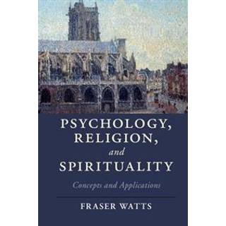Psychology, Religion, and Spirituality