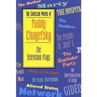 The Collected Works of Paddy Chayefsky