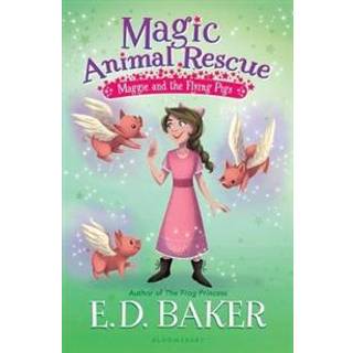 Magic Animal Rescue 4: Maggie and the Flying Pigs
