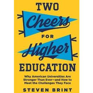 Two Cheers for Higher Education