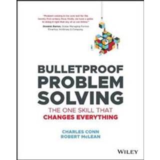 Bulletproof Problem Solving