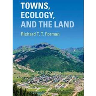 Towns, Ecology, and the Land