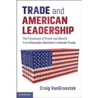 Trade and American Leadership